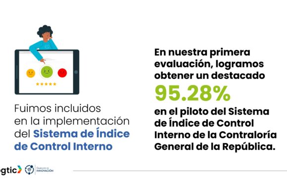 OGTIC se destaca por calificación de 95.28% en el Índice de Control Interno realizado por la Contraloría General de la República