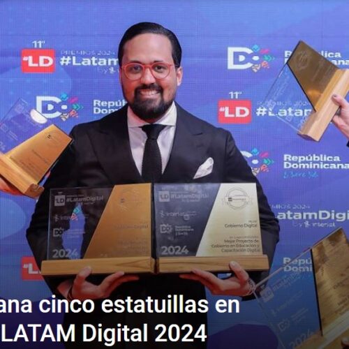 OGTIC gana 5 estatuillas en Premios LATAM Digital 2024 en la categoría Gobierno Digital